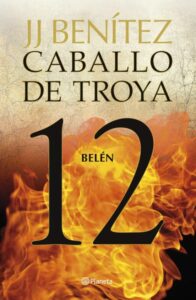 «BELEN. CABALLO DE TROYA 12» J.J. BENITEZ
