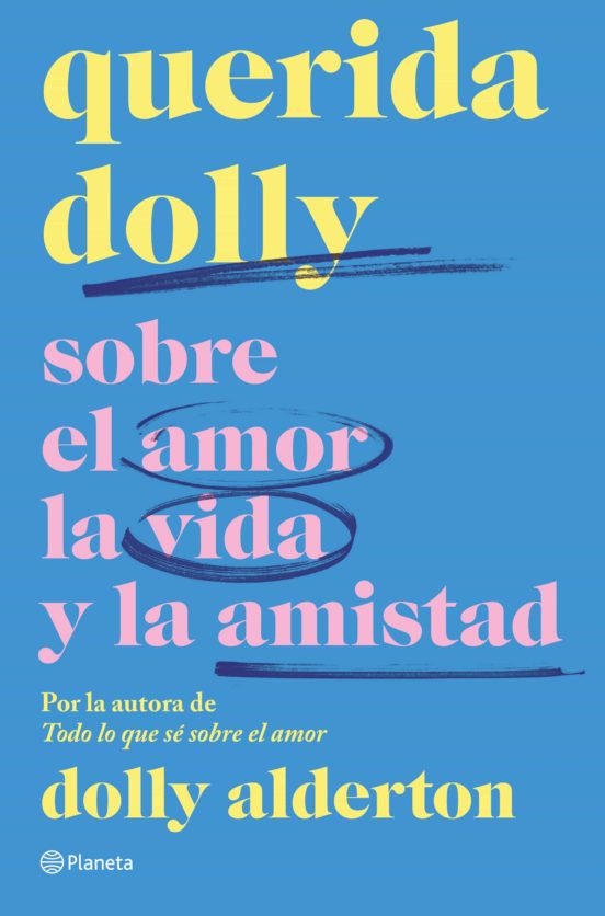 Libro Querida Dolly Sobre Al Amor La Vida Y La Amistad Dolly