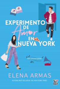 «EXPERIMENTO DE AMOR EN NUEVA YORK» de ELENA ARMAS
