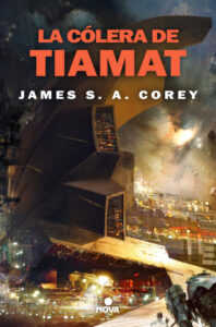 «LA CÓLERA DE TIAMAT (THE EXPANSE 8)» JAMES S. A. COREY