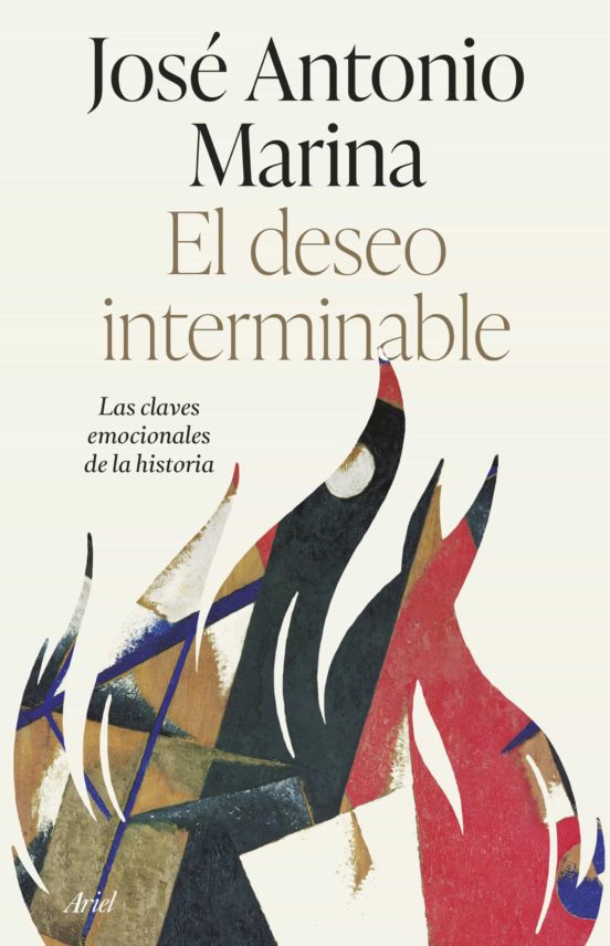 Libro El Deseo Interminable Jose Antonio Marina En Espa Ol Pdf Epub Mobi Kindle Mundo De