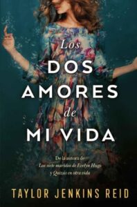 «Los dos amores de mi vida» de Taylor Jenkins Reid