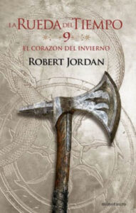 «La Rueda del Tiempo nº 09/14 El Corazón del invierno» de Robert Jordan