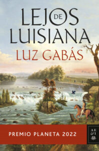 «Lejos de Luisiana» de Luz Gabás