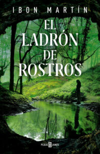 «EL LADRÓN DE ROSTROS (SERIE ANE CESTERO 3)» de IBON MARTIN