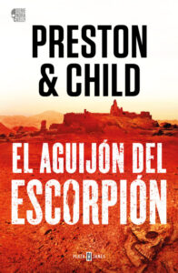 «EL AGUIJON DEL ESCORPION (NORA KELLY 2)» de DOUGLAS PRESTON, LINCOLN CHILD