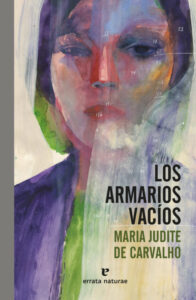 «LOS ARMARIOS VACÍOS» de MARIA JUDITE DE CARVALHO