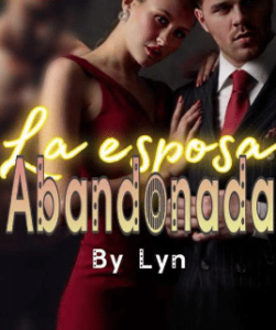 «La Esposa Abandonada» de Lyn