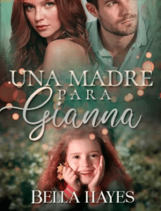 «Una Madre para Gianna» de Bella Hayes