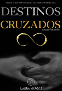 «Destinos Cruzados» de Laura Vargas