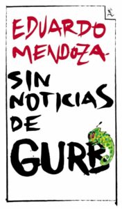 «SIN NOTICIAS DE GURB» de EDUARDO MENDOZA