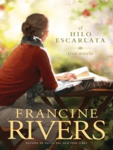 «El hilo escarlata» de Francine Rivers