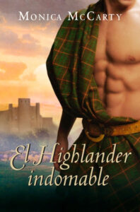 «El Highlander indomable (Los MacLeods 1)» de Monica McCarty