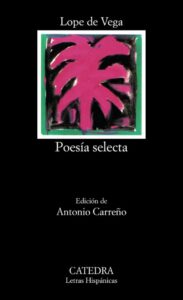 «POESIA SELECTA» de FELIX LOPE DE VEGA CARPIO