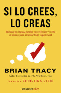 «SI LO CREES, LO CREAS» de BRIAN TRACY