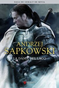 «LA DAMA DEL LAGO (SAGA GERALT DE RIVIA 7) (EDICION COLECCIONISTA)» de ANDRZEJ SAPKOWSKI