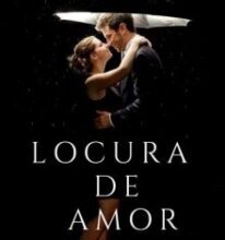 «Locura de Amor [saga Arévalo #12]» de Katy Silva