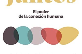 «Juntos: El poder de la conexión humana» de Vivek H. Murthy