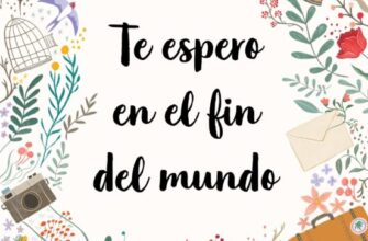 «TE ESPERO EN EL FIN DEL MUNDO» de ANDREA LONGARELA