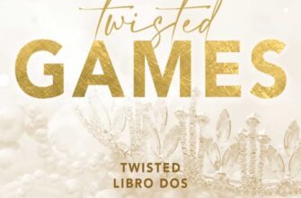 «TWISTED 2. TWISTED GAMES» ANA HUANG