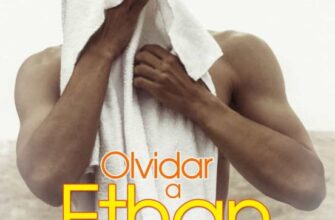 «OLVIDAR A ETHAN» de WHITNEY G.