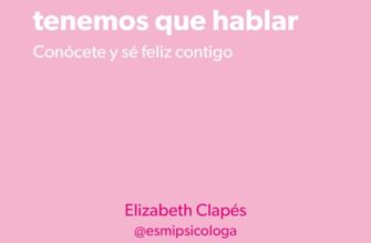 «QUERIDA YO: TENEMOS QUE HABLAR» ELISABETH CLAPES