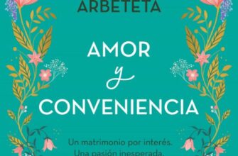 «AMOR Y CONVENIENCIA» de RAQUEL ARBETETA