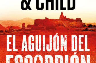 «EL AGUIJON DEL ESCORPION (NORA KELLY 2)» de DOUGLAS PRESTON, LINCOLN CHILD