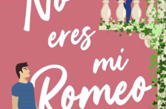 «NO ERES MI ROMEO» de ILSA MADDEN-MILLS