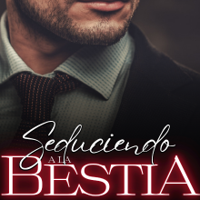 «Seduciendo a la Bestia» de Roxenny Bustamante (SoshiBus)