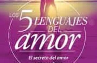 «5 LENGUAJES DE AMOR, LOS REVISADO 5 LOVE LANGUAGES: REVISED FAV: EL SECRETO DEL AMOR QUE PERDURA» de GARY D CHAPMAN