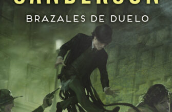 «BRAZALES DE DUELO» de BRANDON SANDERSON